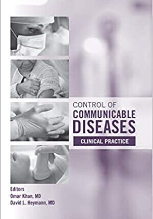 Control of Communicable Diseases: Clinical Practice